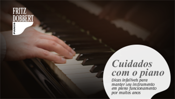 Aprenda a cuidar bem do seu piano e mantê-lo em ótimas condições!